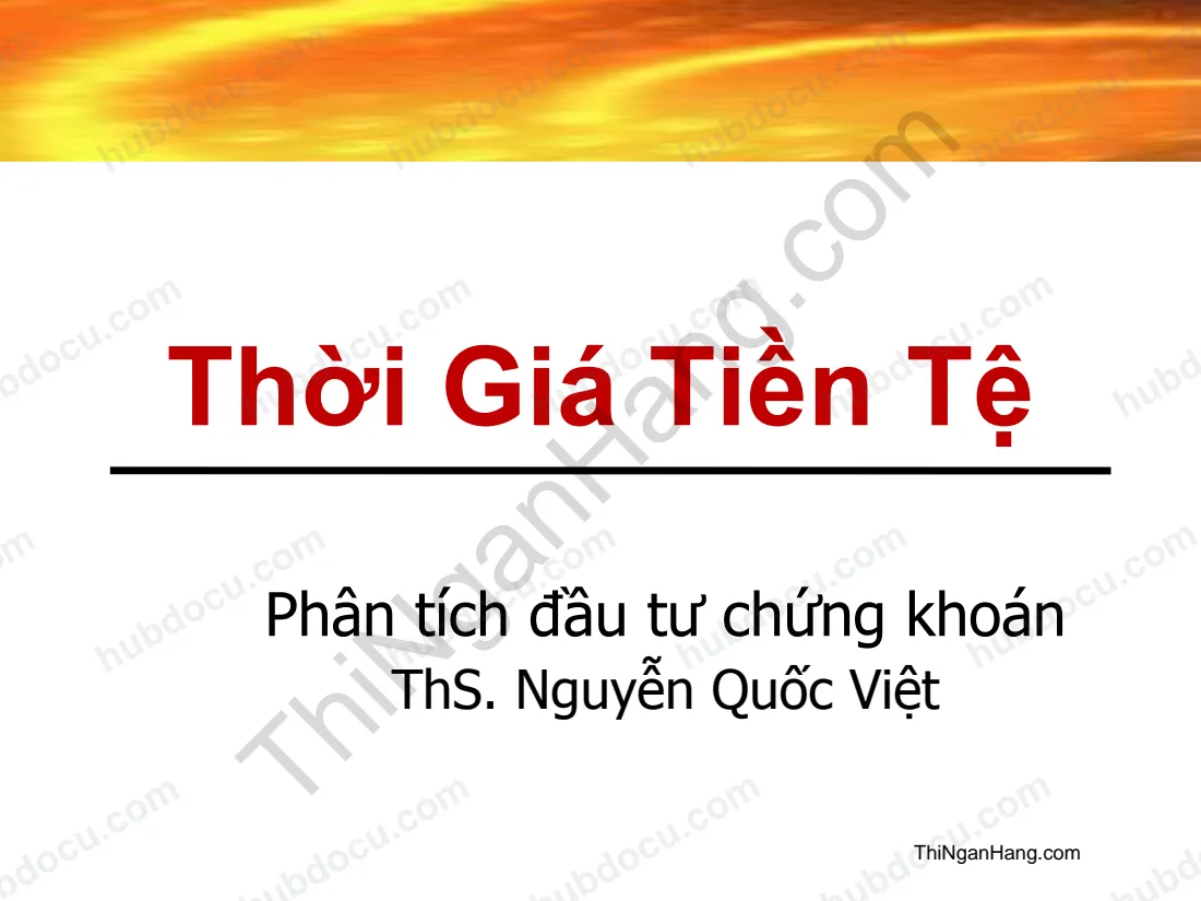 Thời giá tiền tệ - PT Đầu tư chứng khoán