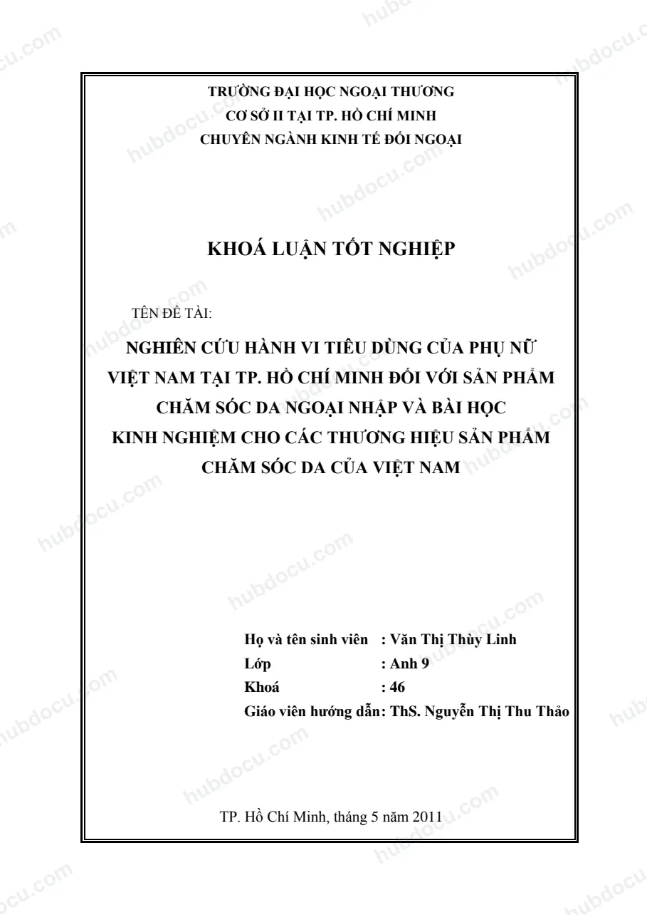 Khoá luận_ Nghiên Cứu Hành Vi Tiêu Dùng Đối Sản Phẩm Chăm Sóc Da Ngoại Nhập Và Bài Học Kinh Nghiệm Cho Các Thương Hiệu Sản Phẩm Chăm Sóc Da Của Việt Nam