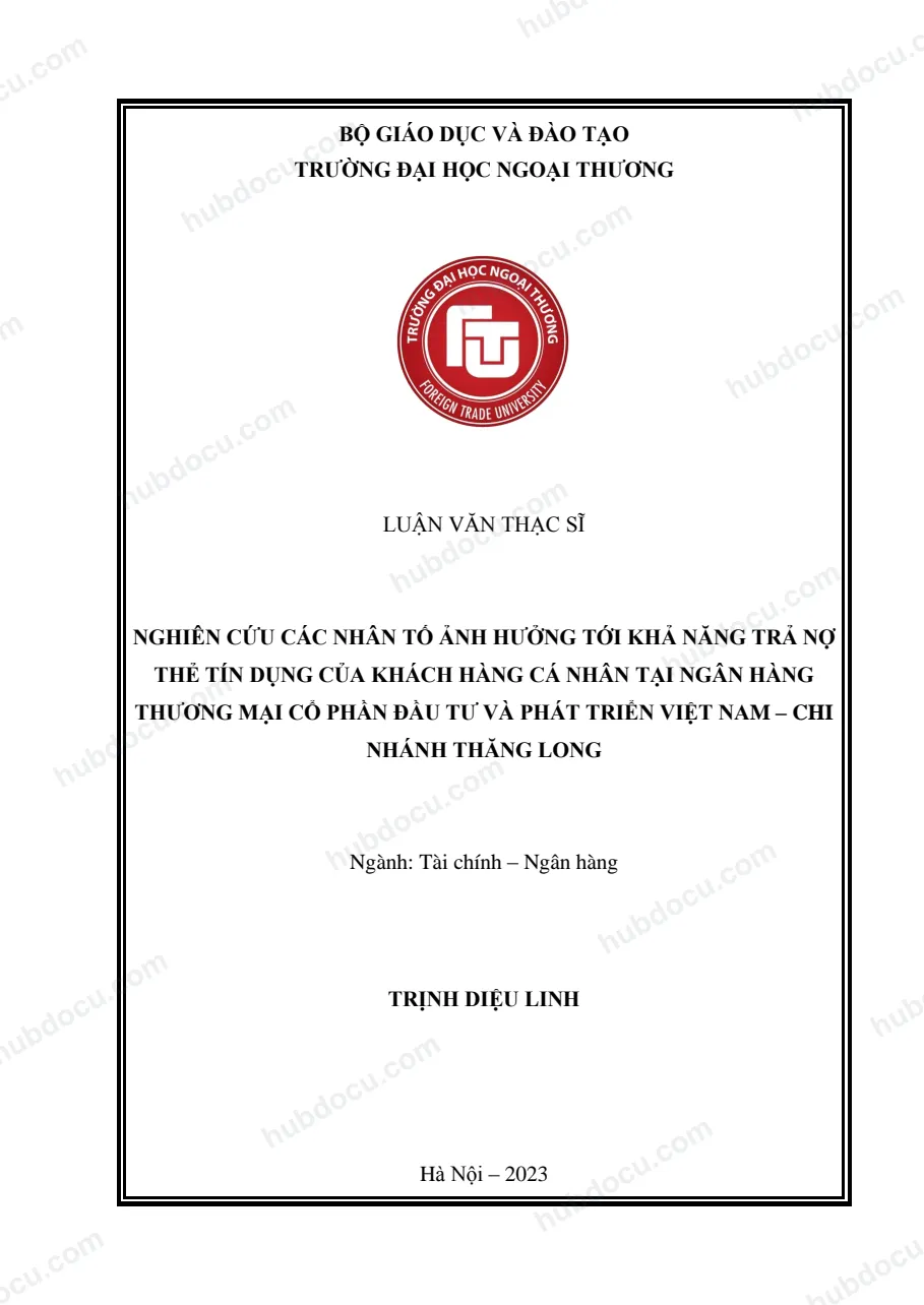 Luận văn thạc sĩ_ Nghiên cứu các nhân tố ảnh hưởng tới khả năng trả nợ thẻ tín dụng của KHCN tại ngân hàng BIDV