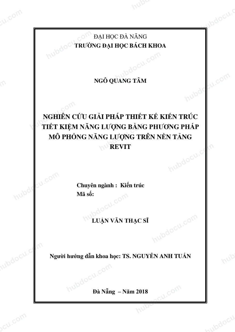 Luận văn thạc sĩ_ Nghiên cứu giải pháp thiết kế kiến trúc tiết kiệm năng lượng bằng pp mô phỏng năng lượng trên nền tảng Revit