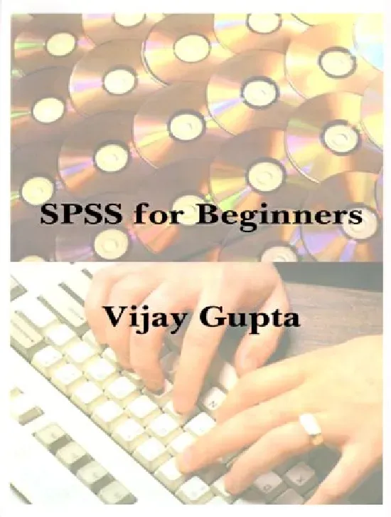 SPSS for Beginners (Hướng dẫn sử dụng SPSS cho người mới) (Tiếng Anh)