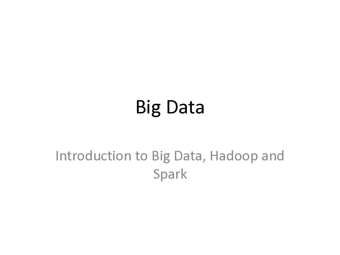 Introduction to Big Data, Hadoop and Spark (Giới thiệu về dữ liệu lớn, Hadoop và Spark) (Tiếng Anh)