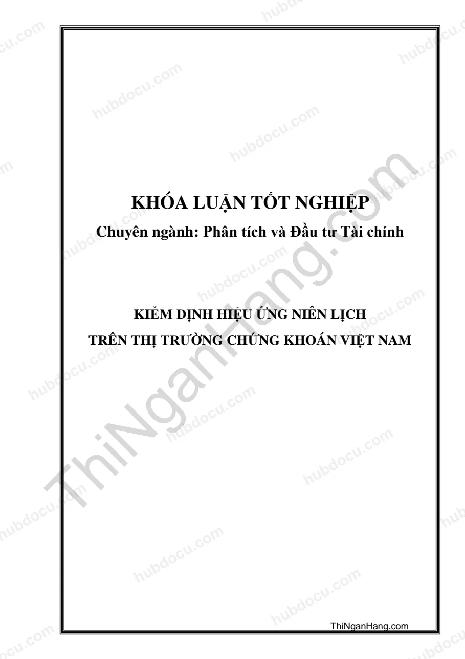Khóa luận - Kiểm định hiệu ứng niên lịch trên thị trường chứng khoán Việt Nam