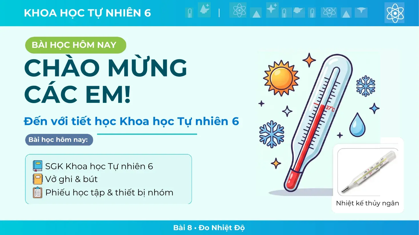 Khoa học tự nhiên Lớp 6 - Bài 8: Đo nhiệt độ