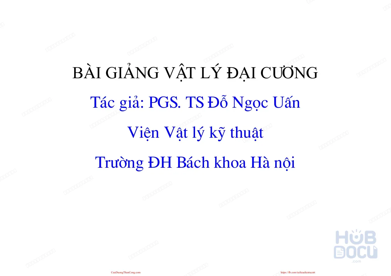 Bài giảng Vật lý đại cương 2 - Thầy Uẩn