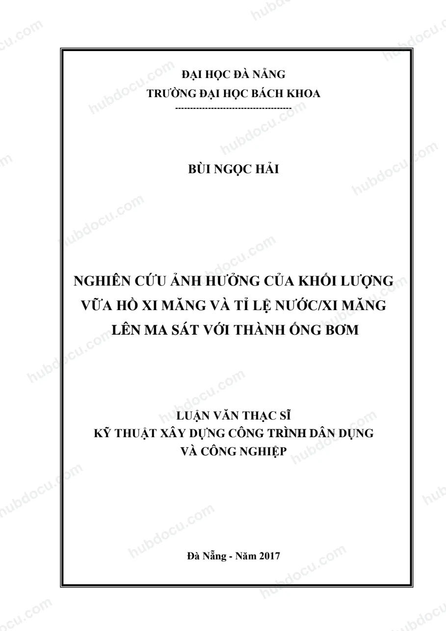 Luận văn thạc sĩ_ Nghiên cứu ảnh hưởng của khối lượng vữa hồ xi măng và tỉ lệ nước xi măng lên ma sát với thành ống bơm