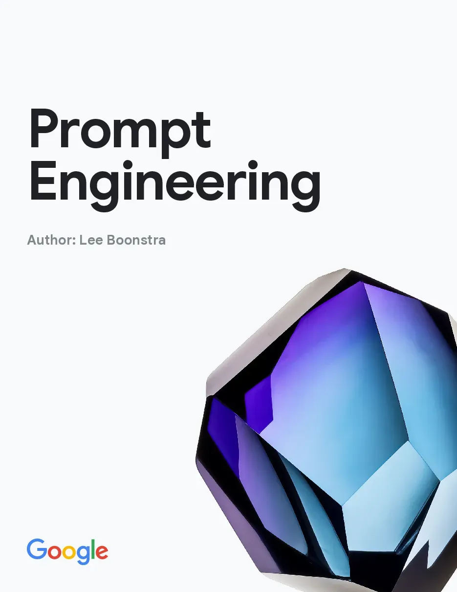 Prompt Engineering (Tài liệu của Google về hướng dẫn prompt AI từ Cơ bản tới Nâng cao)