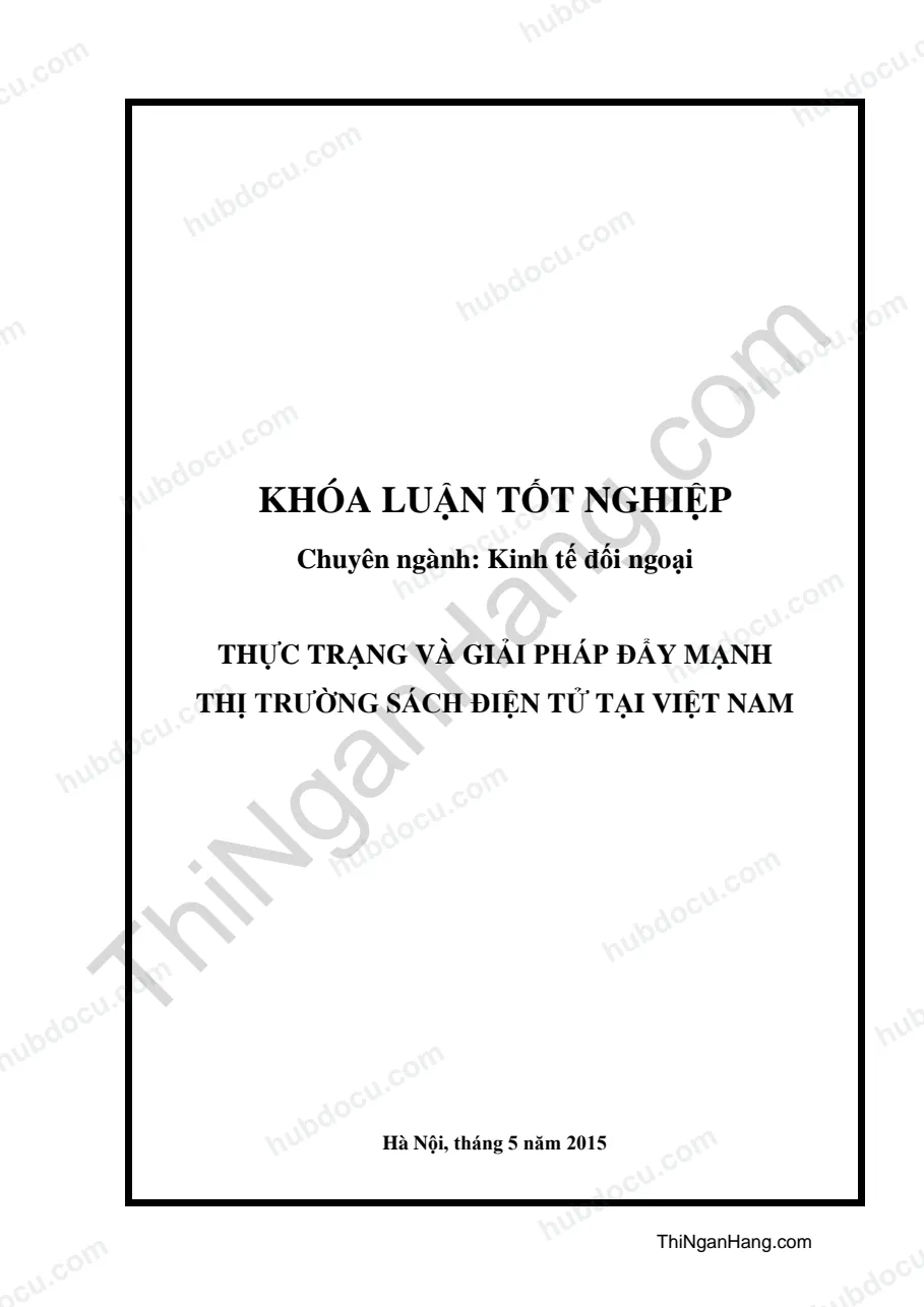 Khóa luận - Thực trạng và giải pháp đẩy mạnh thị trường sách điện tử tại Việt Nam