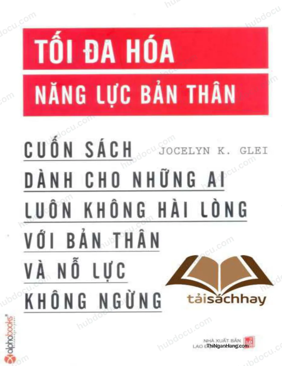 Tối đa hoá năng lực bản thân - Jocelyn K.Glei
