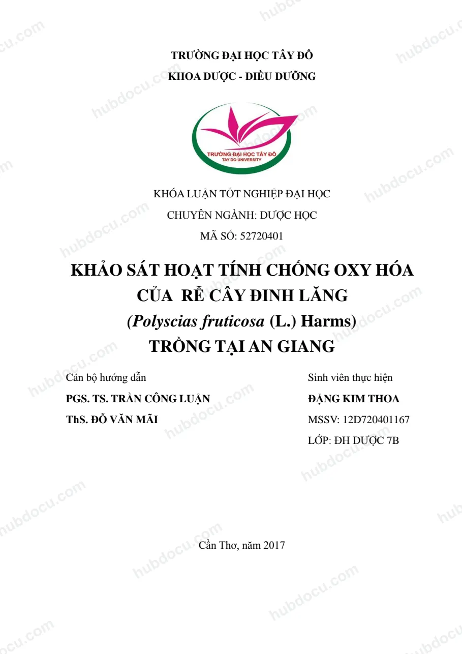 Khoá luận_ Khảo sát hoạt tính chống oxy hóa của rễ cây đinh lăng (polyscias fruticosa (l.) harms) trồng tại An Giang