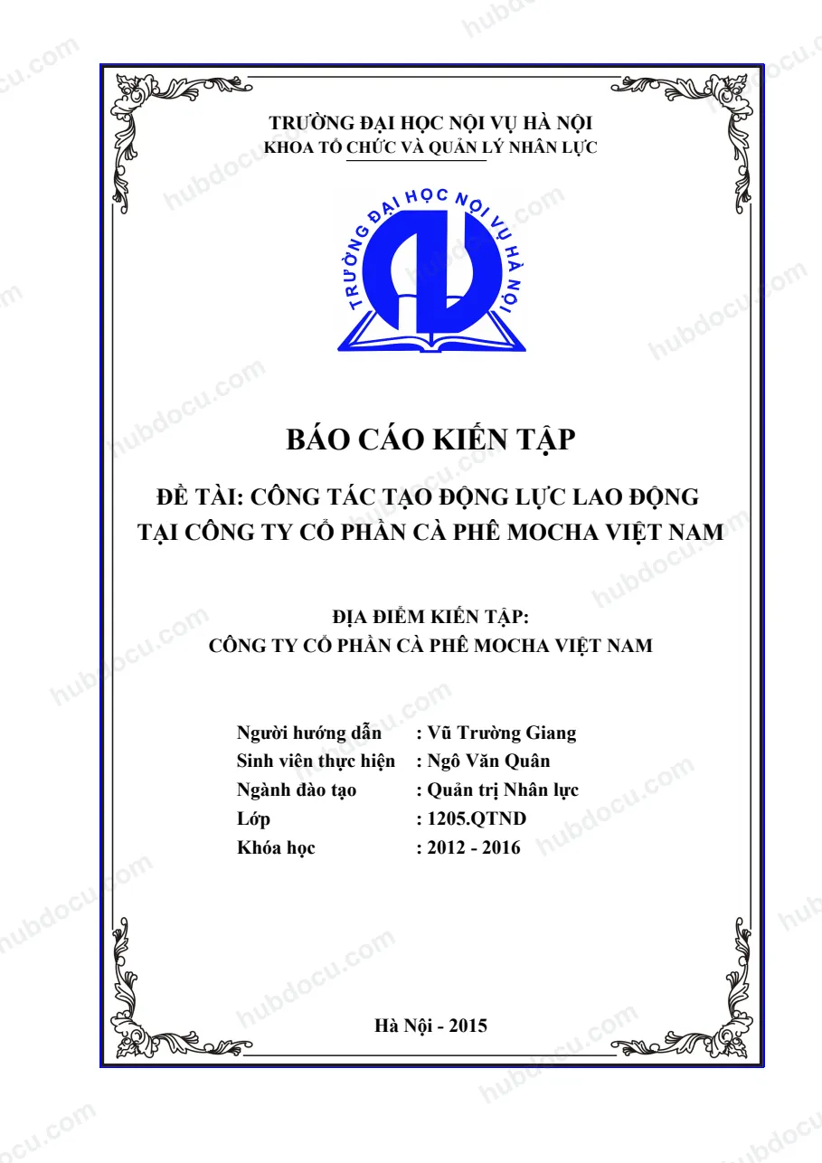 Báo cáo kiến tập_ Công Tác Tạo Động Lực Lao Động Tại Công Ty CP Cà Phê Mocha VN