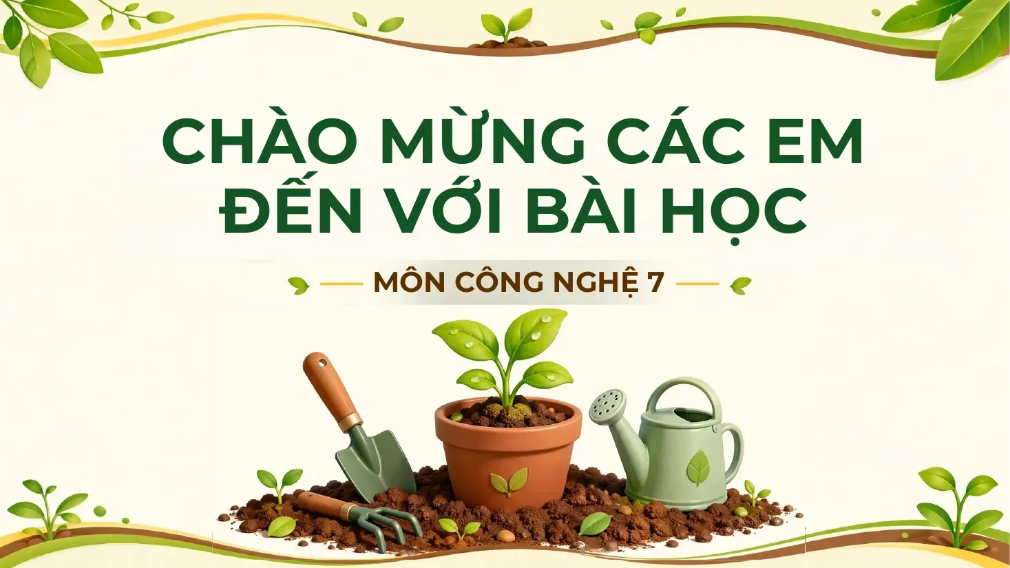 Công nghệ Lớp 7 - Bài 2: Làm đất trồng cây