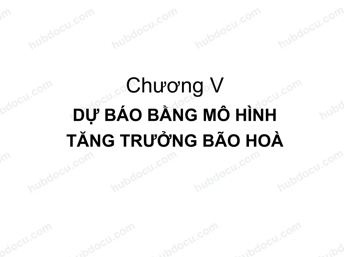 Chương 5. Dự báo bằng mô hình tăng trưởng bão hoà