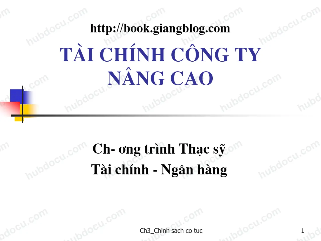 C3. Chính sách cổ tức - Slide Tài chính công ty nâng cao