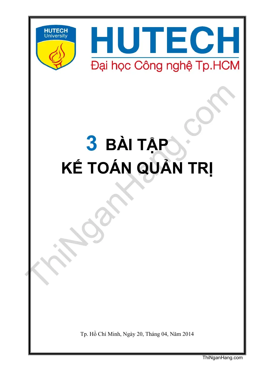3 bài tập kế toán quản trị (kèm lời giải phân tích cơ cấu chi phí, độ an toàn kinh doanh)