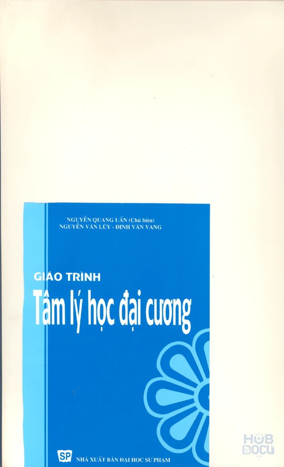 Giáo trình Tâm lý học đại cương - Nguyễn Quang Uẩn