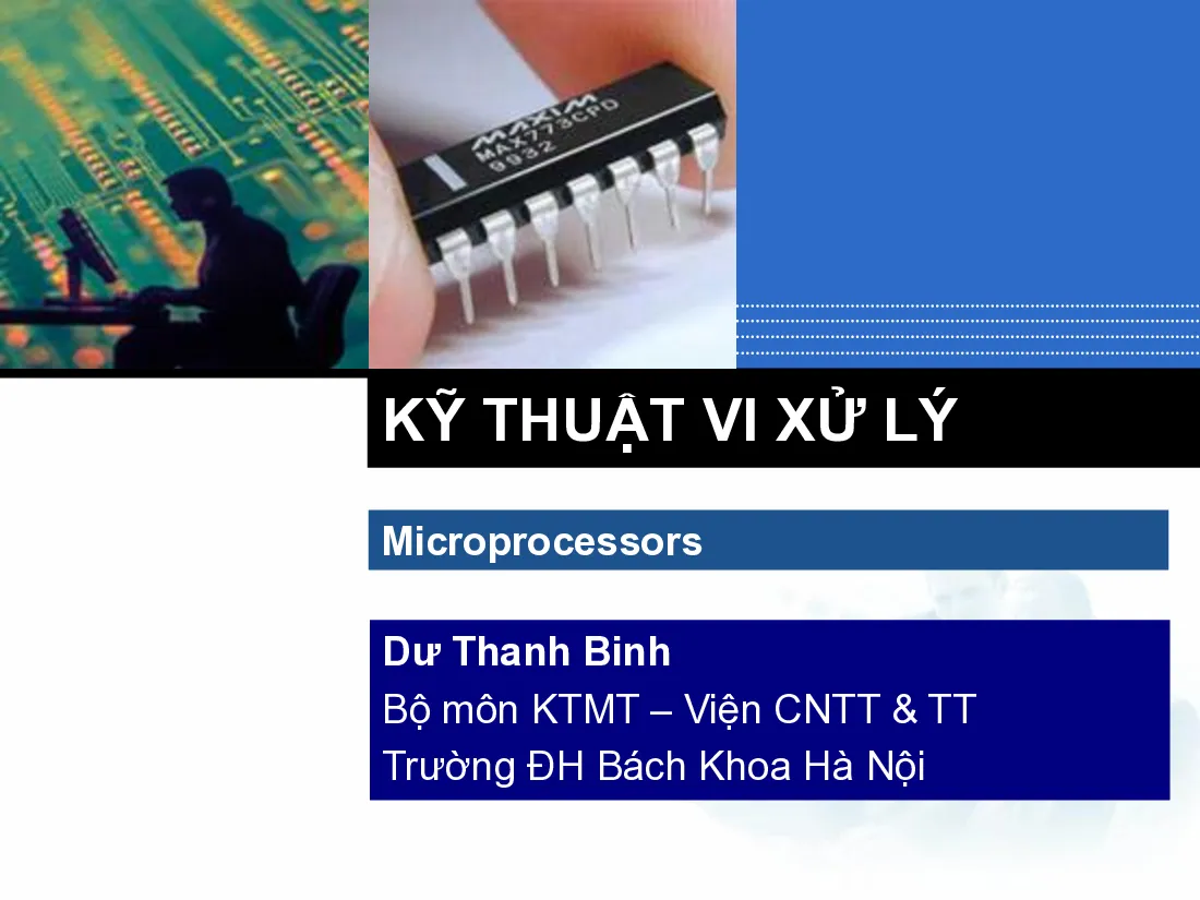 Slide Kỹ thuật vi xử lý - P1 - (HUST) GV. Dư Thanh Bình