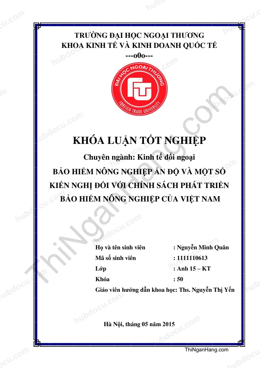 Khóa luận - Bảo hiểm nông nghiệp Ấn Độ và một số kiến nghị đối với chính sách phát triển bảo hiểm nông nghiệp của Việt Nam
