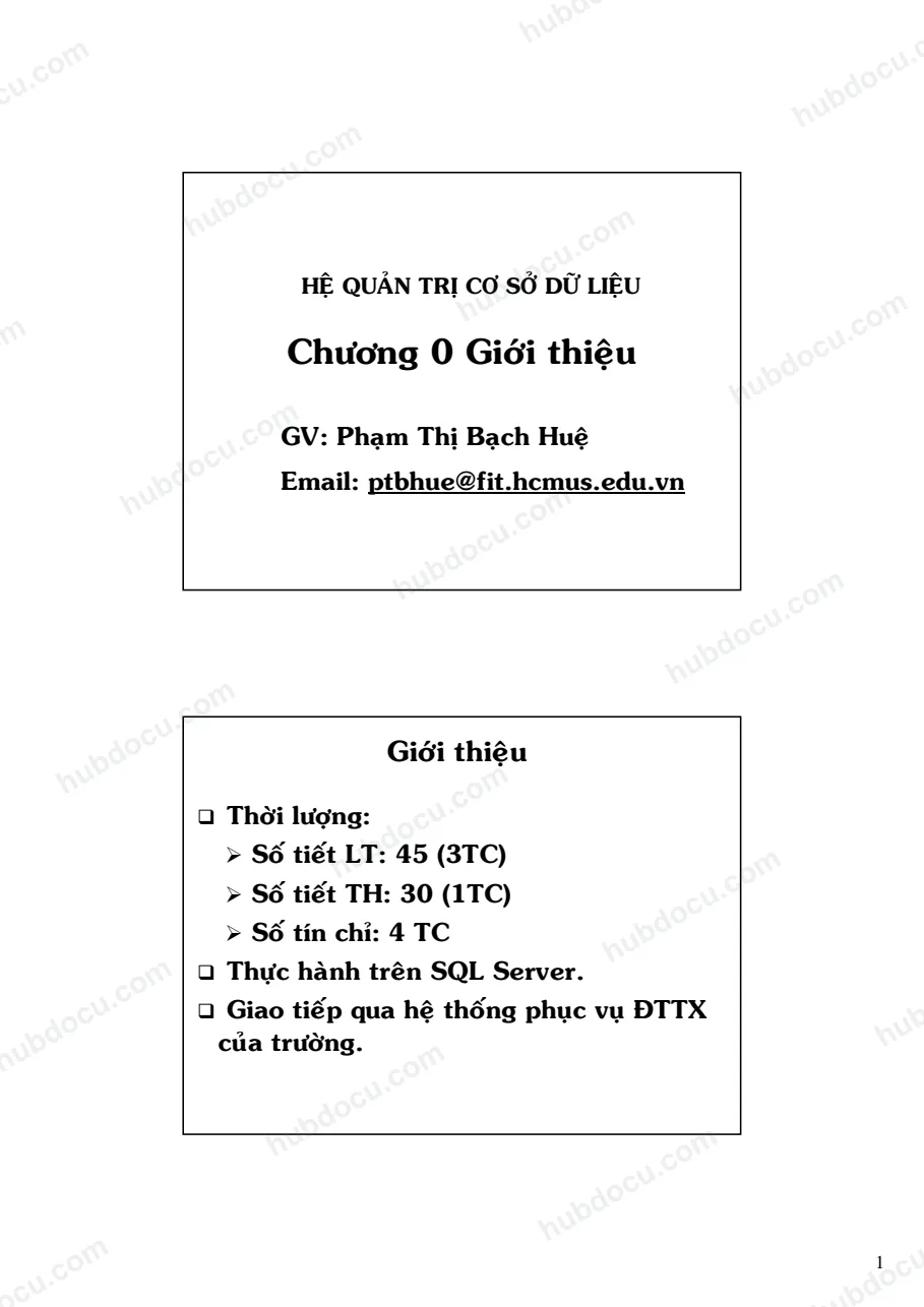 Hệ quản trị CSDL - Chương 0. Giới thiệu - GV.Phạm Thị Bạch Huệ