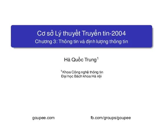 Cơ sở lý thuyết truyền tin - Chương 3. Thông tin và định lượng thông tin (HUST) GV. Hà Quốc Trung