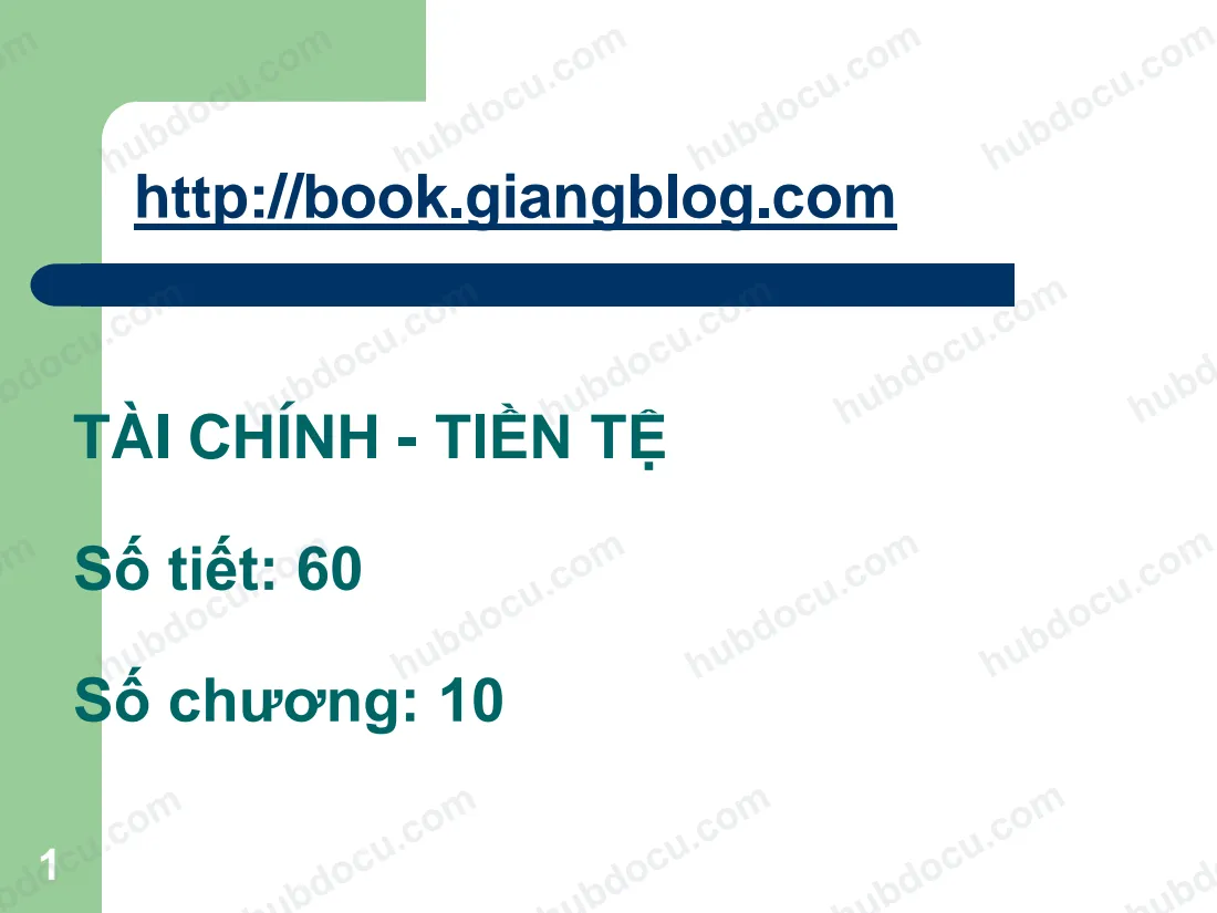 Slide môn Tài chính - Tiền tệ (260 Slide)