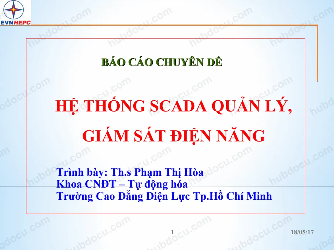 Báo cáo chuyên đề - HỆ THỐNG SCADA QUẢN LÝ, GIÁM SÁT ĐIỆN NĂNG