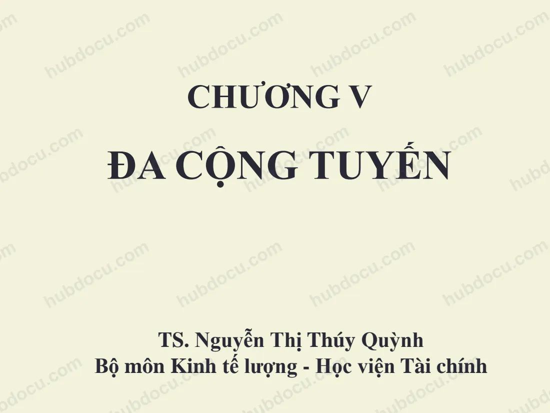 Silde kinh tế lượng chương 5: Đa cộng tuyến
