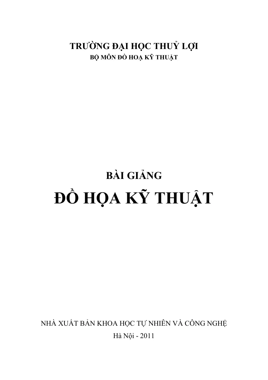 Đồ họa kỹ thuật (Chương 1) - Nguyễn Việt Anh, Nguyễn Thị