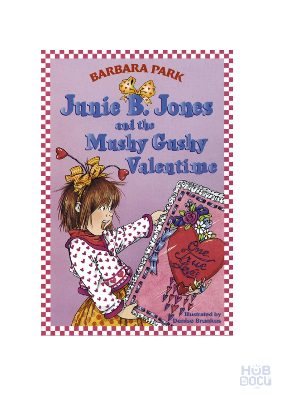Junie B.Jones and the Mushy Gushy Valentine - Barbarra Park.pdf