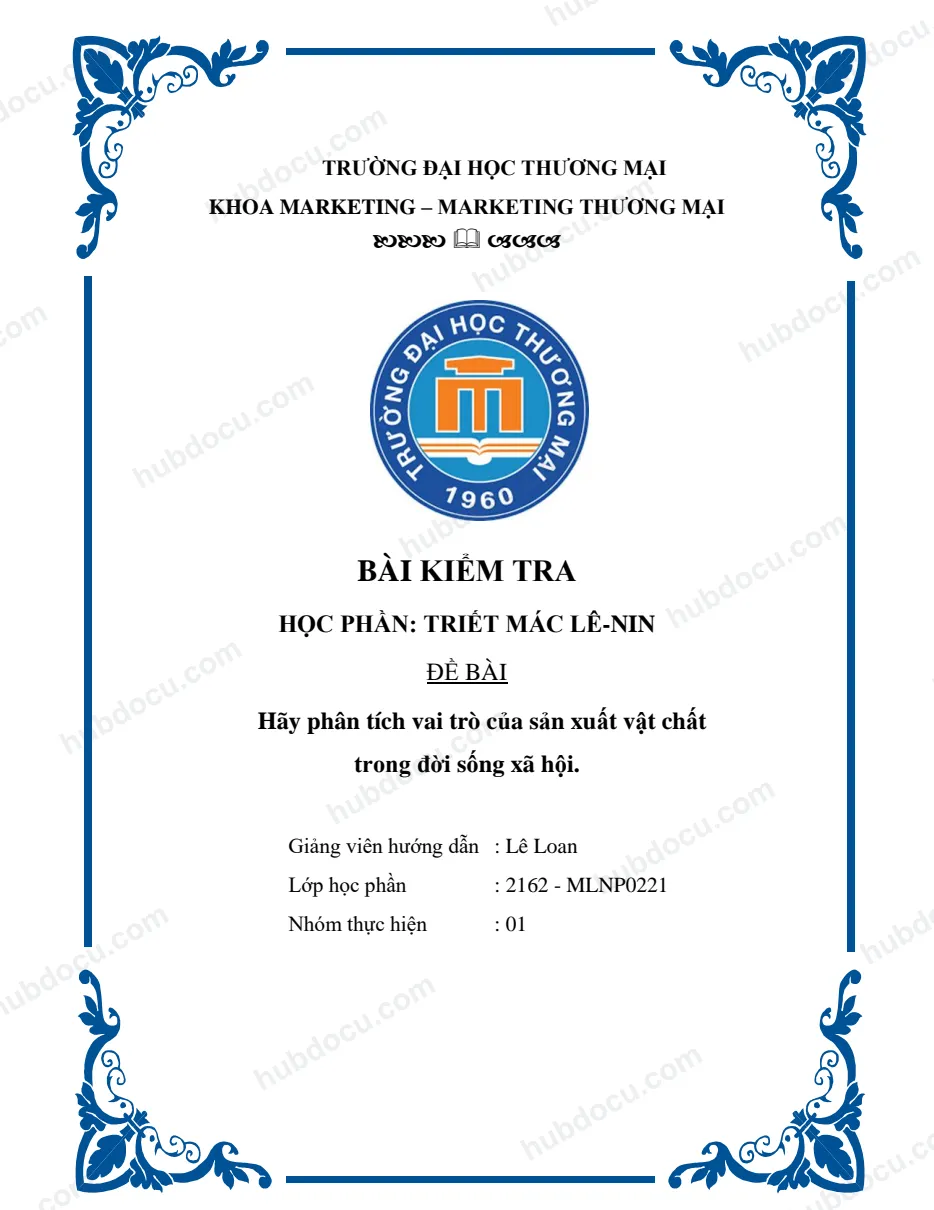 Bài tiểu luận - Triết học Mác-Lênin - Phân tích vai trò của sản xuất vật chất