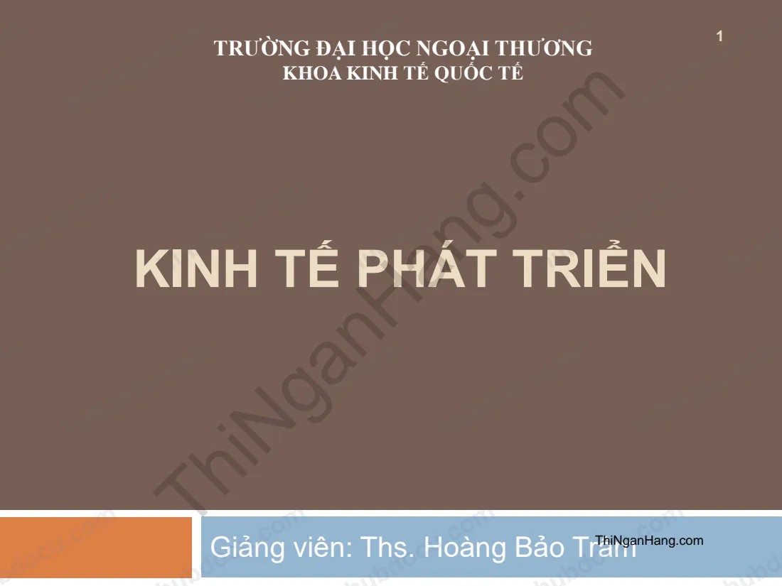 Slide chương 1 môn Kinh tế phát triển: Giới thiệu các nước đang phát triển