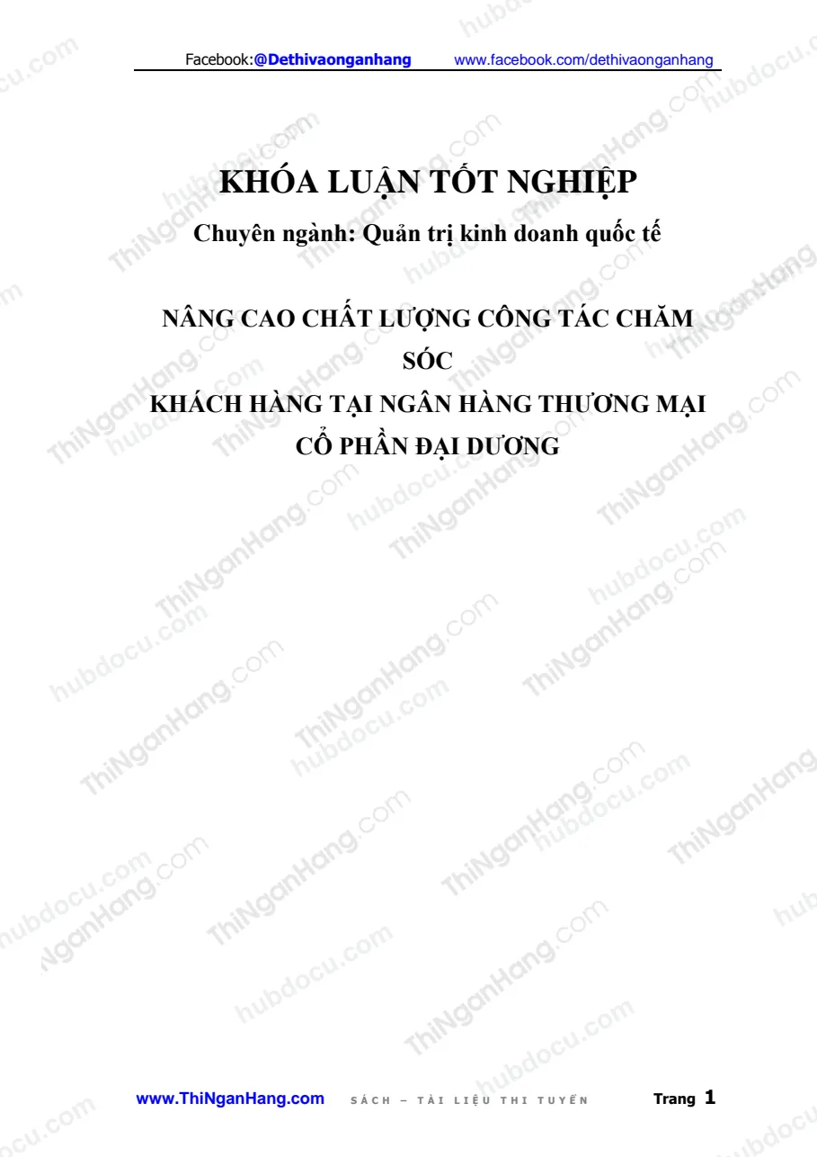 Khóa luận - Nâng cao chất lượng công tác chăm sóc khách hàng tại ngân hàng cổ phần Đại Dương