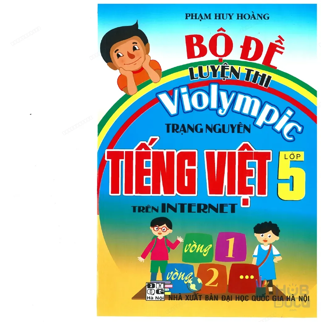 K5 Bộ đề luyện thi Trạng Nguyên Tiếng Việt (NXB DHQG)