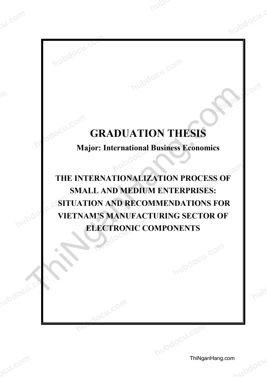 Khóa luận - The internationalization process of small and medium enterprises: Situation and recommendations for Vietnam's manufacturing sector of electronic components