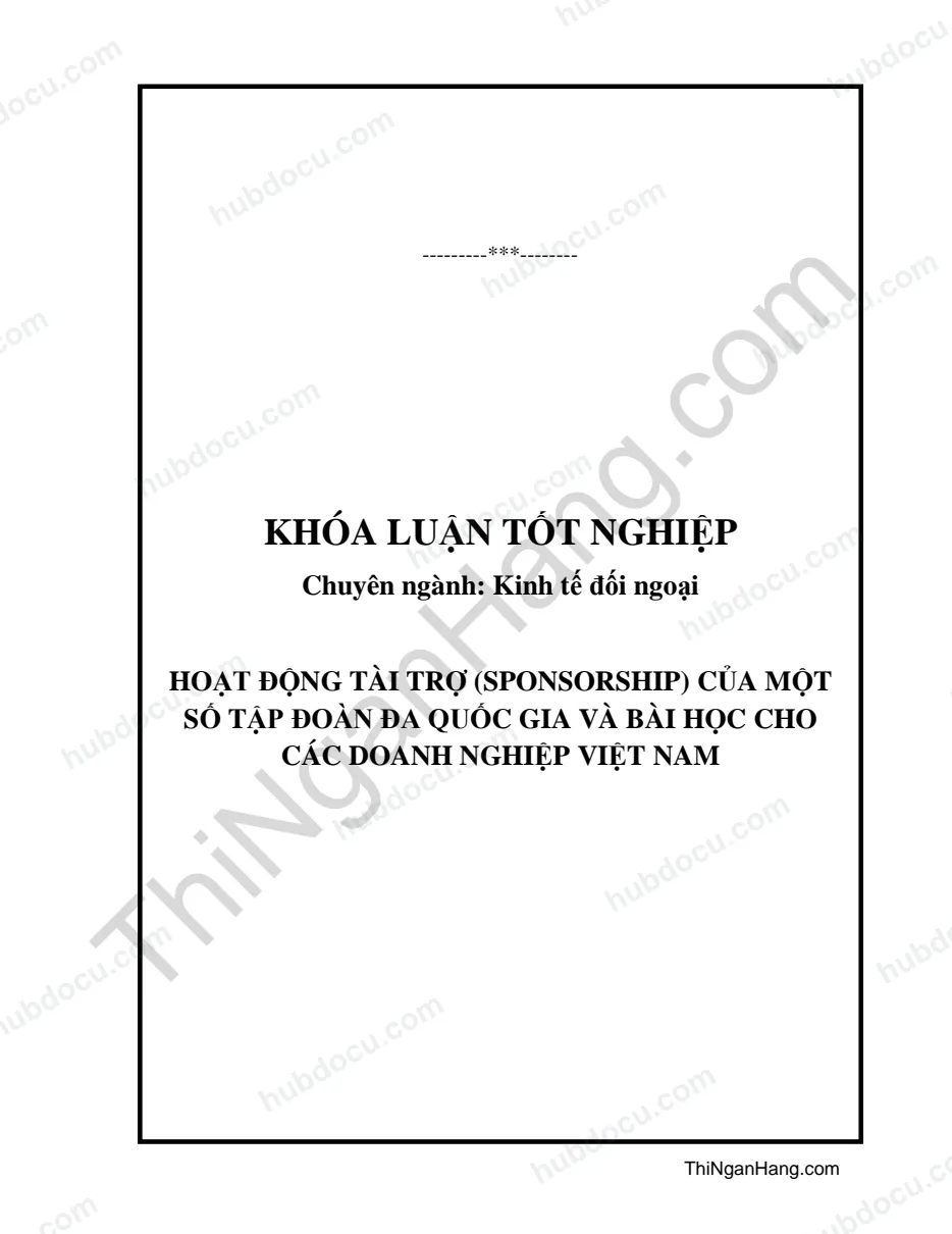Khóa luận - Hoạt động tài trợ (Sponsorship) của một số tập đoàn đa quốc gia và bài học cho các doanh nghiệp Việt Nam