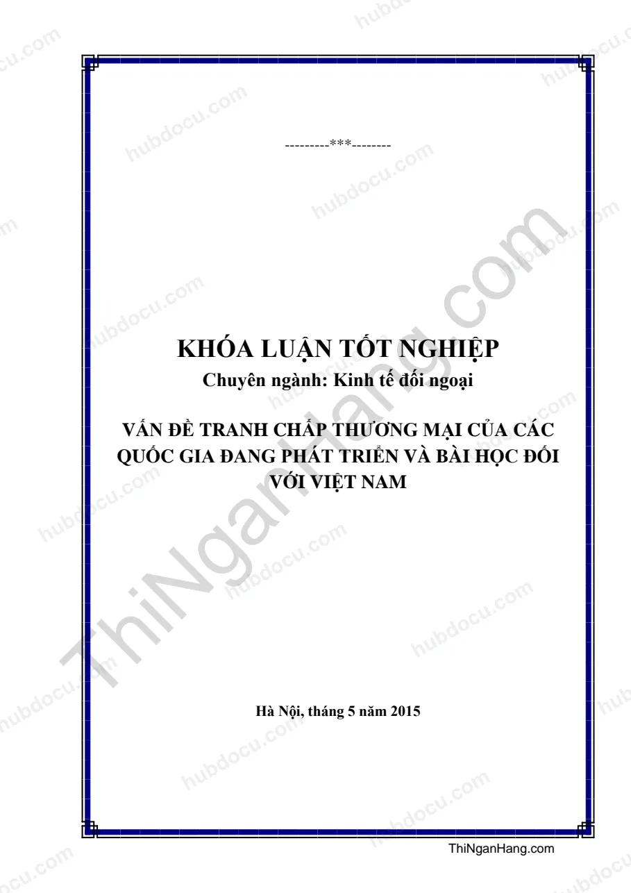 Khóa luận - Vấn đề tranh chấp thương mại của các quốc gia đang phát triển và bài học đối với Việt Nam