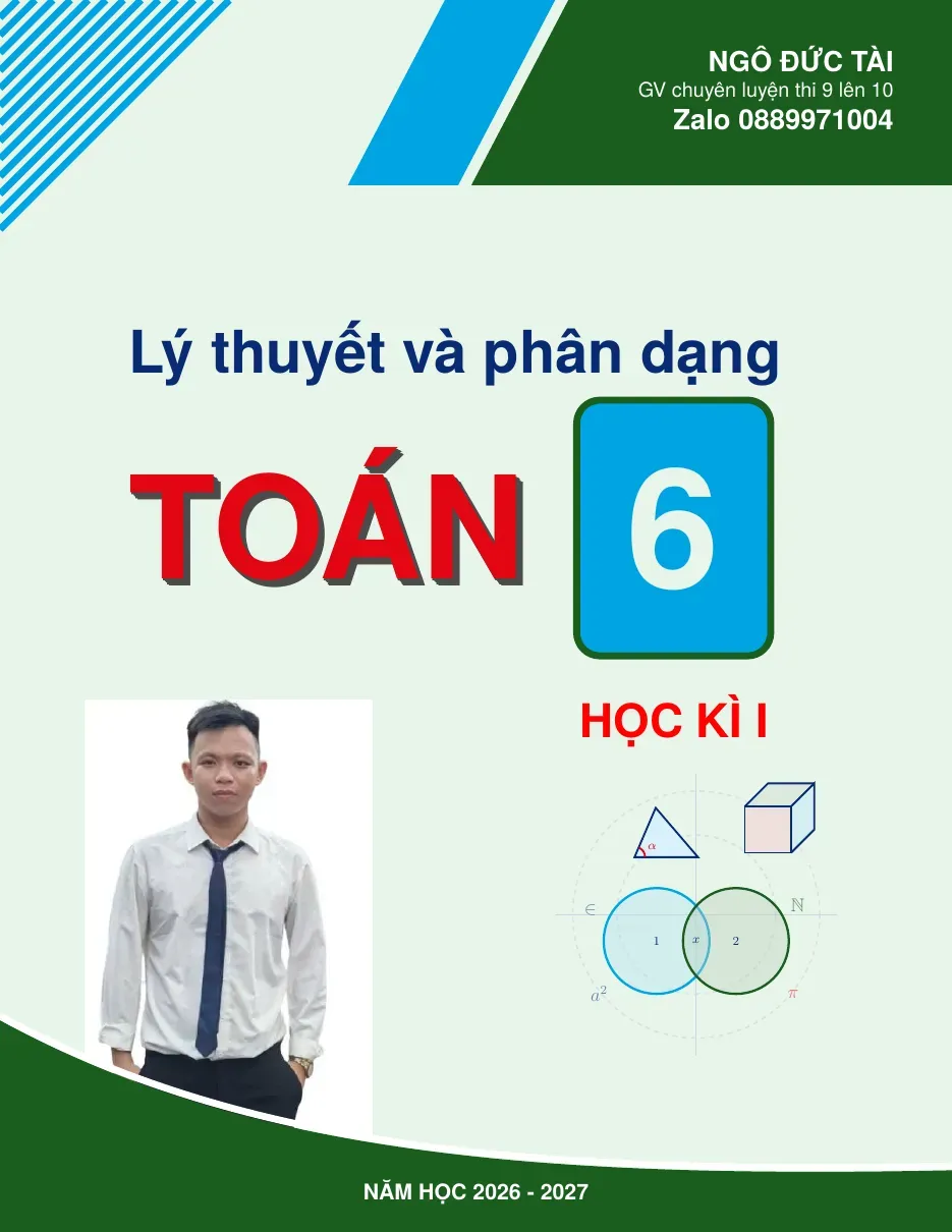 Lý thuyết và phân dạng bài tập Toán 6 học kì 1 – Ngô Đức Tài