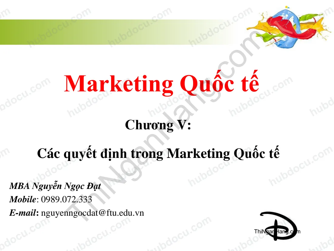 Slide Marketing quốc tế chương 5: Các quyết định trong Marketing quốc tế
