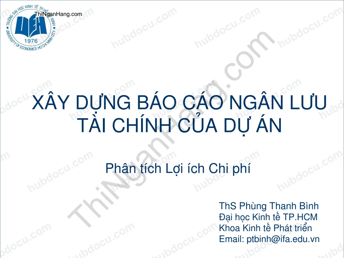 (Slide) Xây dựng Báo cáo ngân lưu tài chính của dự án - ĐH. Kinh tế TP.HCM