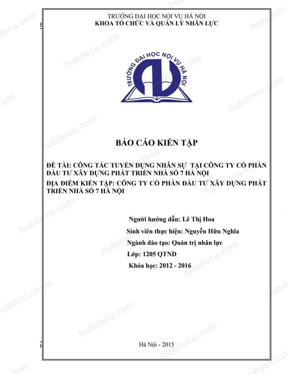 Báo cáo kiến tập_ Công Tác Tuyển Dụng Nhân Sự Tại Công Ty Đầu Tư Xây Dựng Phát Triển Nhà Số 7 Hà Nội
