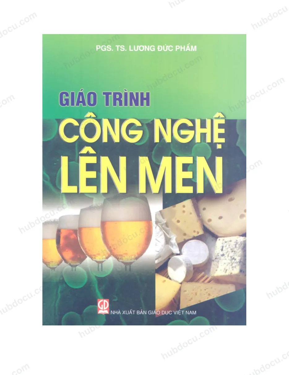 Giáo trình Công nghệ lên Men - PGS.TS Lương Đức Phẩm