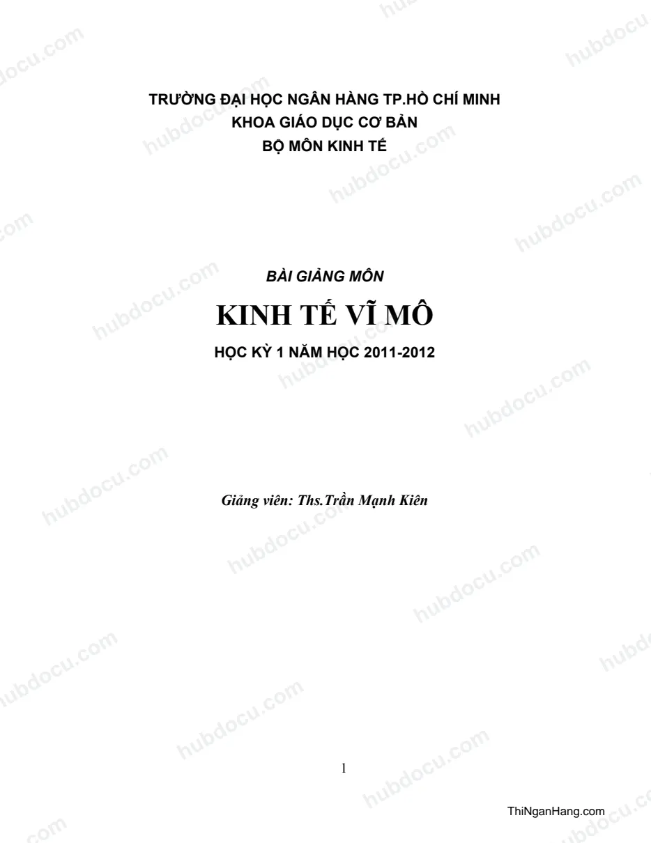 Bài giảng Kinh tế vĩ mô - Đại học Ngân hàng TP.HCM (Full 191 trang)