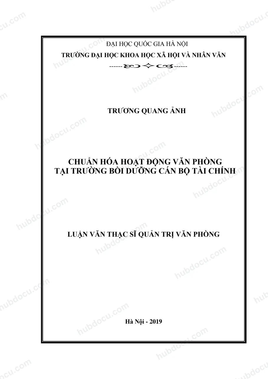 Luận văn thạc sĩ quản trị văn phòng - Chuẩn hóa hoạt động văn phòng tại Trường Bồi dưỡng cán bộ tài chính
