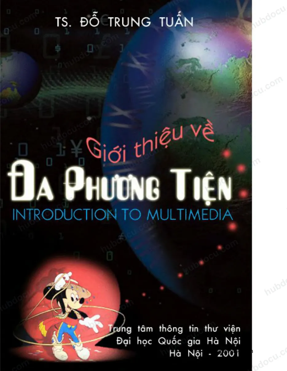 Giáo trình Giới thiệu Đa phương tiện (Phần 1) - TS Đỗ Trung Tuấn