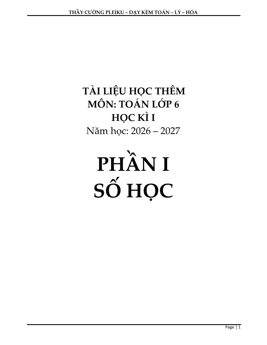 Tài liệu học thêm môn Toán 6 - Chương 1. Tập hợp các số tự nhiên (Sách kết nối tri thức với cuộc sống học) - Thầy Cường Pleiku