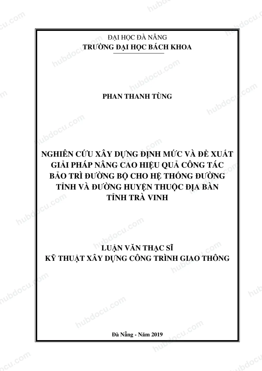 Luân văn thạc sĩ_ Nghiên cứu xây dựng định mức và đề xuất giải pháp nâng cao hiệu quả công tác bảo trì đường bộ