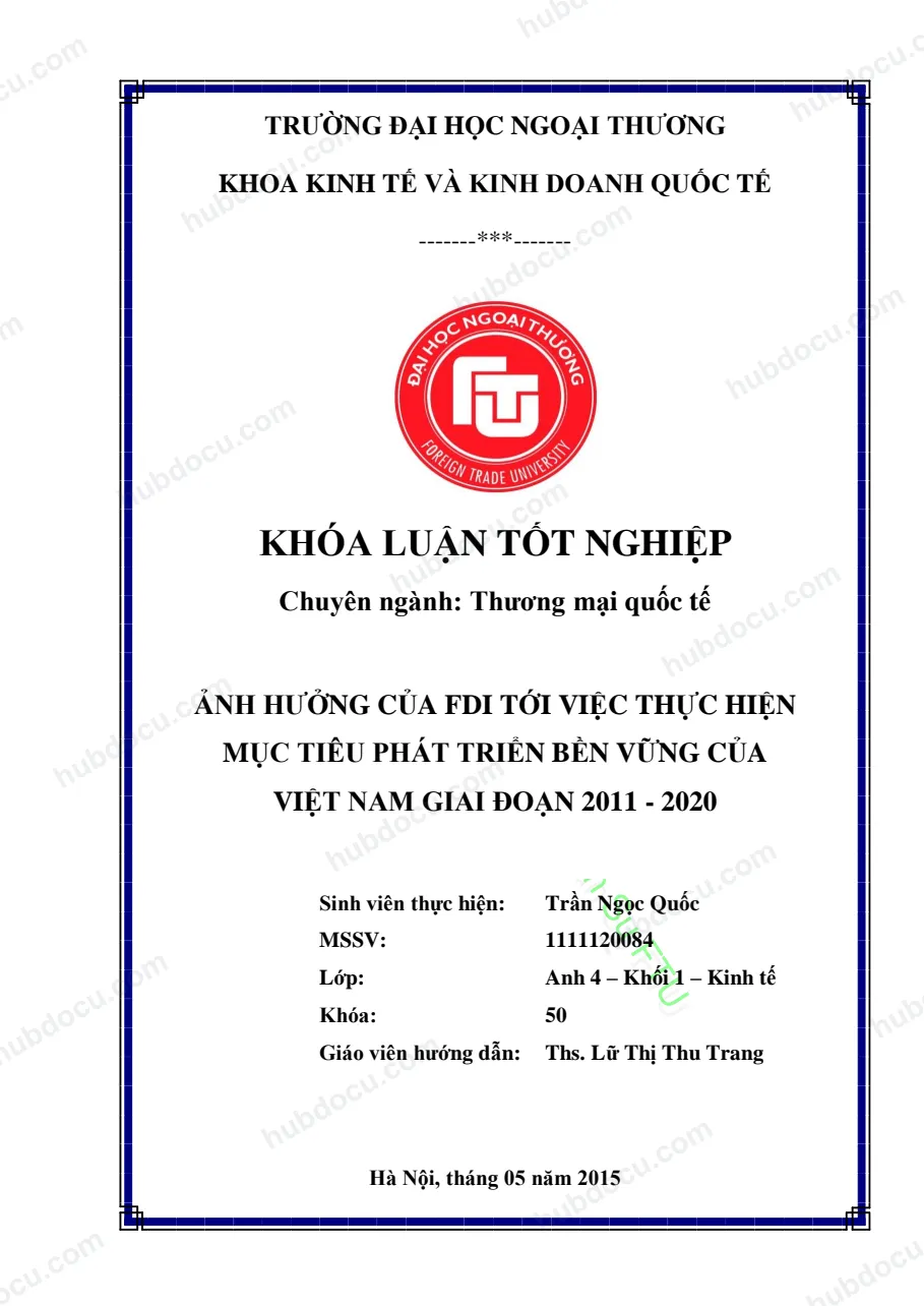 Khóa luận - Ảnh hưởng của FDI đến việc thực hiện mục tiêu phát triển bền vững của Việt Nam giai đoạn 2011-2020