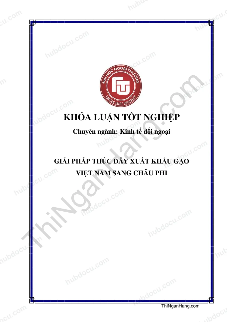 Khóa luận - Giải pháp thúc đẩy xuất khẩu gạo Việt Nam sang châu Phi