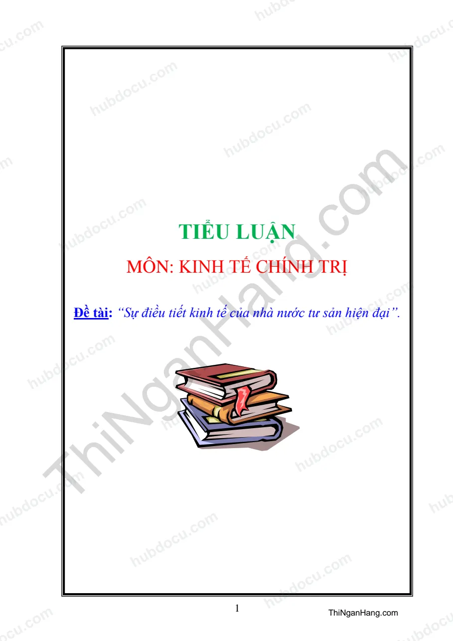 Tiểu luận - Sự điều tiết kinh tế của Nhà nước tư sản hiện đại