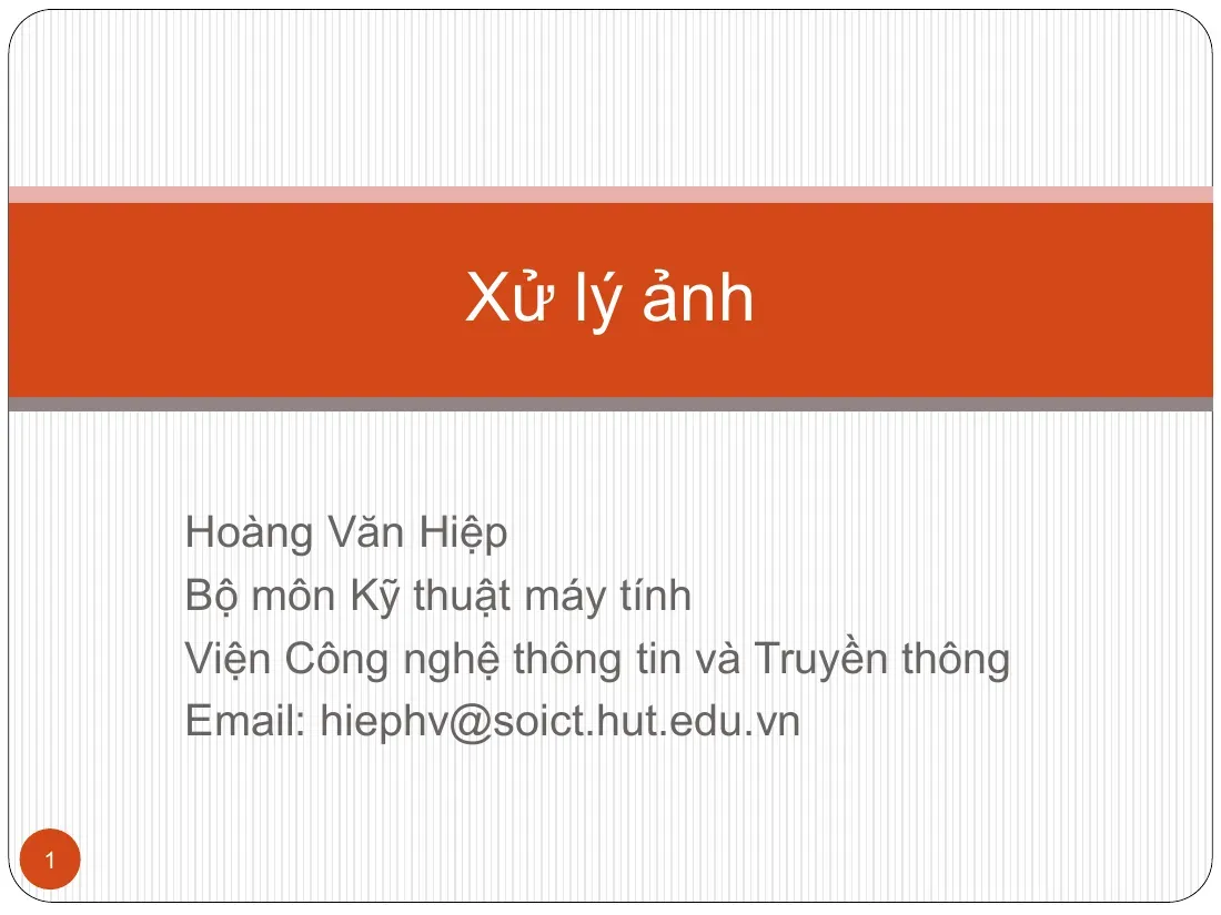 Digital Image processing (Chapter 3.1) (Cải thiện phục hồi ảnh) - Hoàng Văn Hiệp